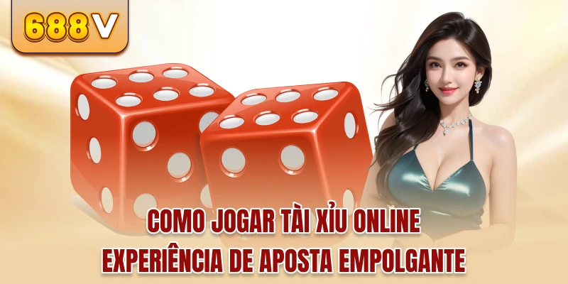Como Jogar Sic Bo Online – Experiência de Aposta Empolgante
