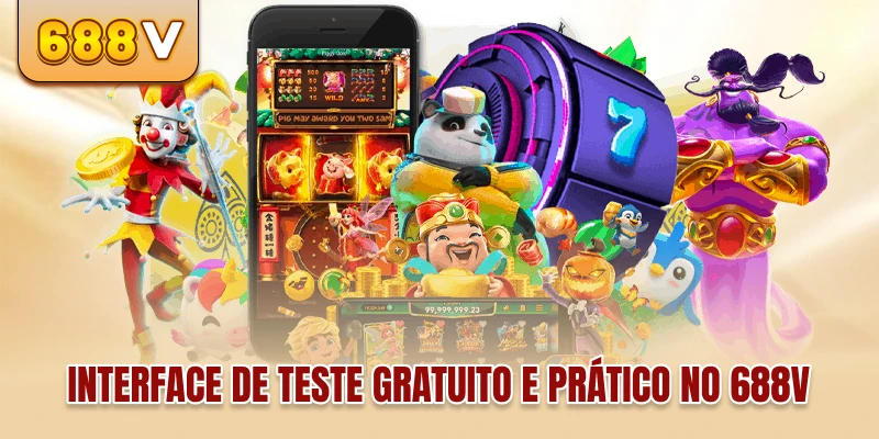 Interface de teste gratuito e prático no 688V