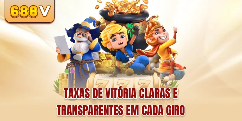 Taxas de vitória claras e transparentes em cada giro